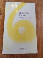 Spirituelle Linien - 7 Wege zum Licht