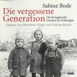 Sabine Bode: Die vergessene Generation -