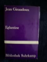 Jean Giraudoux: Eglantine