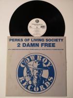 Perks Of Living Society: 2 Damn Free