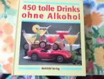 450 tolle Drinks ohne Alkohol