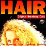Hair - Original Broadway Cast: Hair - Or