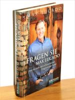 Fragen Sie Max Lucado - Der Bestsellerautor beantwortet Fragen seiner Leser