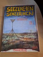 Seezeichen, Sehzeichen - Eine Bilderreise