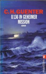 U136 in geheimer Mission [auch: U-136]