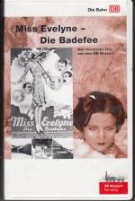 Miss Evelyne - Die Badefee Der historische Film aus dem DB Museum