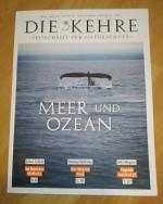 Die Kehre Nr. 18. Sommer 2024. Meer und Ozean.