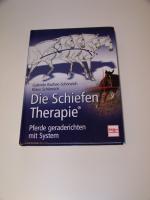 Die Schiefen-Therapie Pferde geraderichten mit System Schöneich Schiefe Therapie