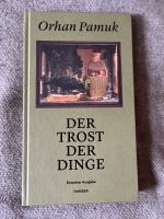 Orhan Pamuk: Der Trost der Dinge - Dresd