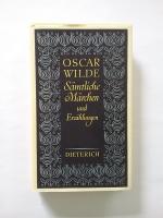 Oscar Wilde: Sämtliche Märchen und Erzäh