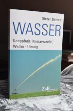 Wasser - Knappheit, Klimawandel, Welternährung