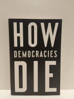 How Democracies Die