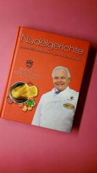 Hrsg.]: Redaktionsbüro: NUDELGERICHTE.