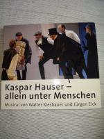 Kaspar Hauser allein unter Menschen