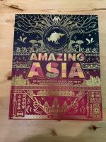 Amazing Asia: An Encyclopedia of an Epic Continent (Epic Continents) Gebundene Ausgabe – 17. Oktober 2024