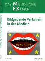 MEX - Das Mündliche Examen:  Bildgebende Verfahren in der Medizin / 1. Auflage