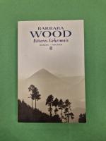 Barbara Wood: Bitteres Geheimnis Barbara Wood: Bitteres Geheimnis