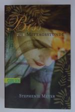Stephenie Meyer: Biss zur Mittagsstunde