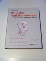 Klinische Funktionsanalyse - manuelle Strukturanalyse ; interdisziplinäre Diagnostik +++ 4. erweiterte und aktualisierte Auflage +++ TOP!!!