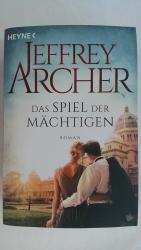 Jeffrey Archer: DAS SPIEL DER MÄCHTIGEN: