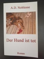 A.D. Noblesse: Der Hund ist tot