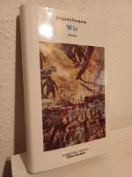 Jewgeni Samjatin: Wir. Roman Jewgeni Samjatin: Wir. Roman