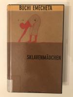 Buchi Emecheta: Sklavenmädchen Buchi Emecheta: Sklavenmädchen