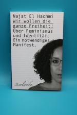 Wir wollen die ganze Freizeit- Über Feminismus und Identität. Ein notwendiges Manifest.