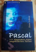 Pascal. Anatomie eines ungeklärten Falles.