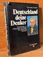 Deutschland, deine Denker. Geschichten von Philosophen und Ideen, die unsere Welt bewegen (Ein Stern-Buch)