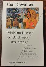 Eugen Drewermann: Dein Name ist wie der 
