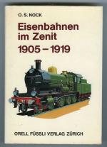 Eisenbahnen im Zenit - 1905 - 1919