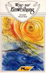 Brunhild Börner-Kray: Wege zur Einweihun Brunhild Börner-Kray: Wege zur Einweihun