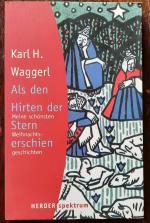 Waggerl, Karl H: Als den Hirten der Ster