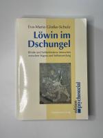Eva-Maria Glofke-Schulz: Löwin im Dschun Eva-Maria Glofke-Schulz: Löwin im Dschun