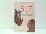 Heinz Schilling: 1517 - Weltgeschichte e Heinz Schilling: 1517 - Weltgeschichte e