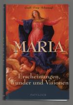 Maria/Erscheinungen, Wunder und Visionen