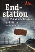 Wolfgang Kemmer: Endstation - kriminelle