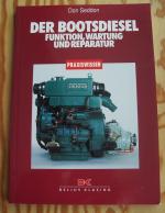 Don Seddon: Der Bootsdiesel. Funktion, W