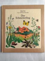 Der Schmetterling - eine Geschichte für Kinder mit vierzehn Liedern und einem Tanz