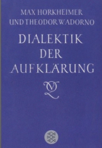 Dialektik der Aufklärung - Philosophische Fragmente