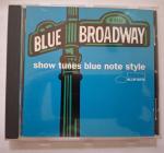 Blue Broadway - Show Tunes Blue Note Style