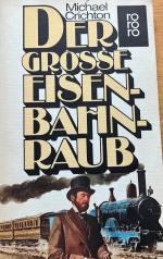 Michael Crichton: Der grosse Eisenbahnra