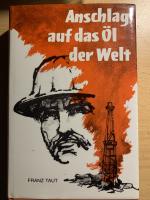 Anschlag auf das Öl der Welt