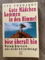Ute Ehrhardt: Gute Mädchen kommen in den