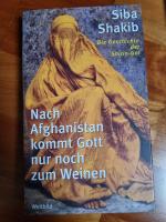Siba Shakib: Nach Afghanistan kommt Gott