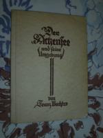 Der Achensee das Juwel Tirols, und seine Umgebung ( von 1927 )