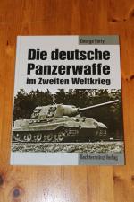 George Forty: Die deutsche Panzerwaffe i George Forty: Die deutsche Panzerwaffe i