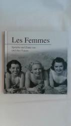 LES FEMMES, SPRÜCHE UND ZITATE VON UND Ü