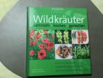 Wildkräuter sammeln, kochen, genießen